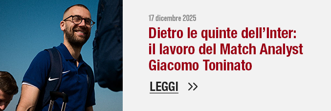 Dietro le quinte dell’Inter: il lavoro del Match Analyst Giacomo Toninato